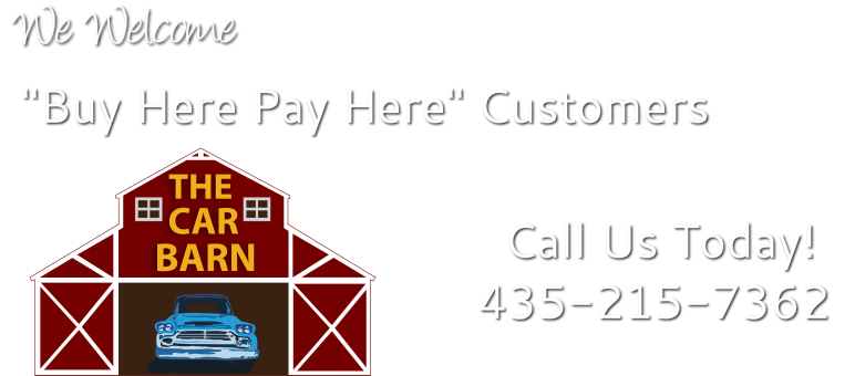 We Welcome "Buy Here Pay Here" Customers